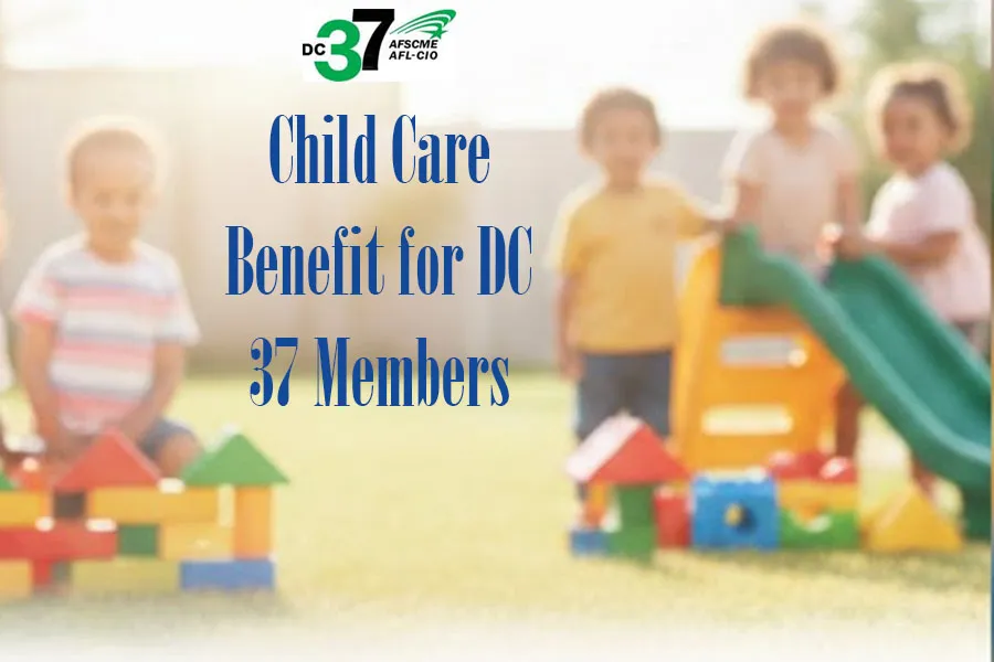 Child Care Benefit for Union Members